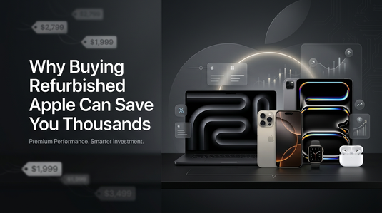Why Buying Refurbished Apple Can Save You Thousands